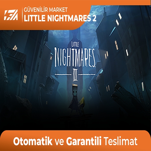  Little Nightmares 2 + Garanti + Destek